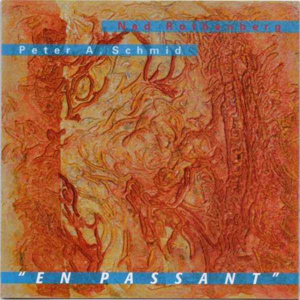 NED ROTHENBERG - En Passant [with Peter A. Schmid] cover 
